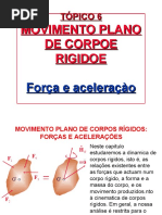 Aula 12 - DinÃ¡mica de Corpos RÃ_gidos. ForÃ§a e AceleraÃ§Ã£o