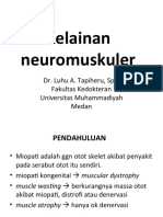 Kelainan Neuromuskuler: Dr. Luhu A. Tapiheru, SP.S Fakultas Kedokteran Universitas Muhammadiyah Medan