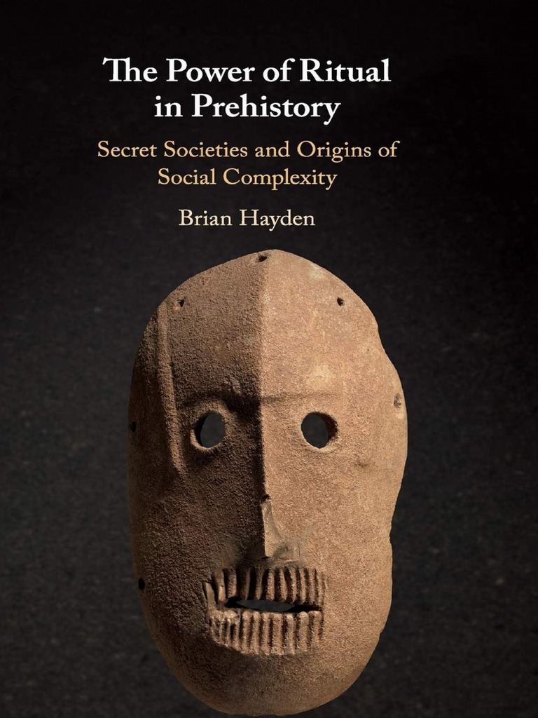 The Power Of Ritual In Prehistory Archaeology Society