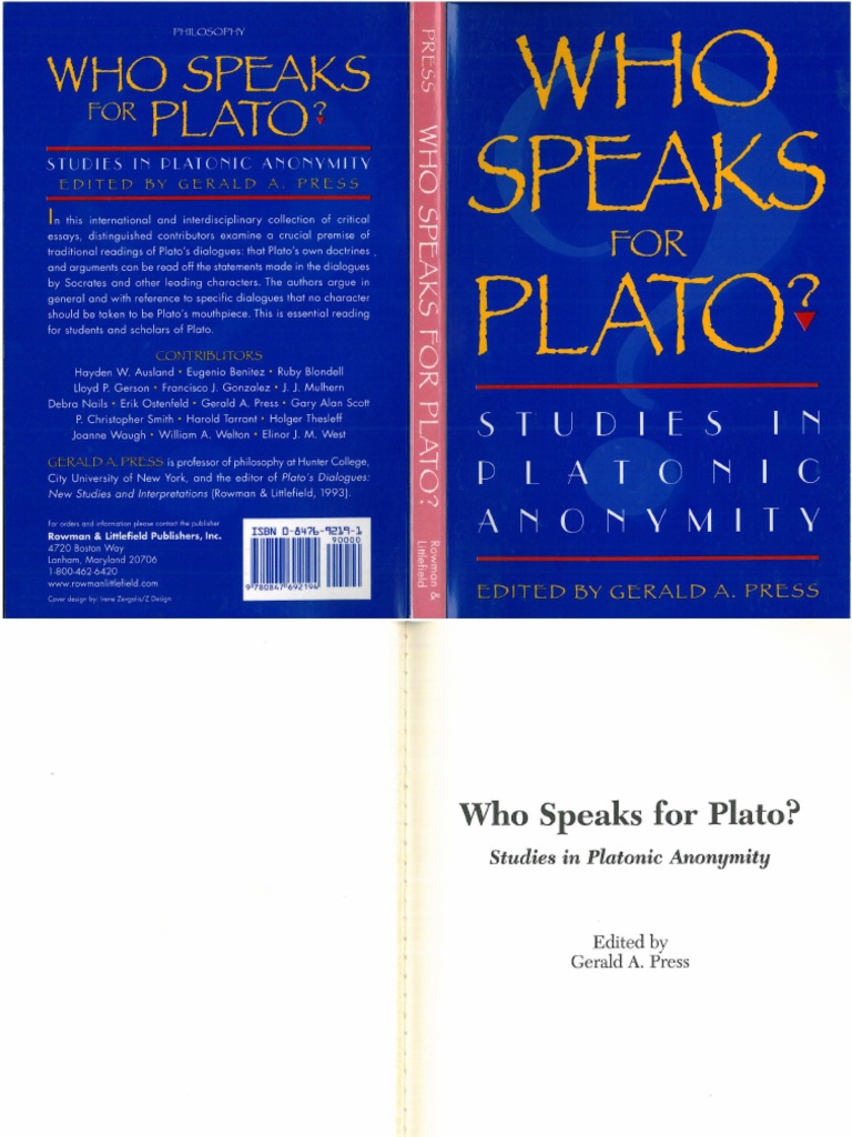 Gerald A Press Ed Who Speaks For Plato Studies In Platonic Anonymity 00 Rowman Littlefield Publishers Libgen Lc Pdf Plato Socrates