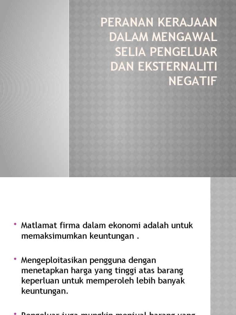 Peranan Kerajaan Dalam Mengawal Selia Pengeluar Dan Eksternaliti Pdf