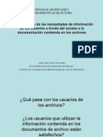 La Satisfacción de Las Necesidades de Información de Los Usuarios A Través Del Acceso A La Documentación Contenida en Los Archivos