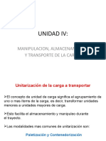 UNIDAD IV Unitarizacion de La Carga, Almacenamiento y Distribucion Fisica-1