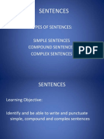 Sentences: Types of Sentences: Simple Sentences Compound Sentences Complex Sentences