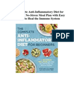 The Complete Anti-Inflammatory Diet For Beginners: A No-Stress Meal Plan With Easy Recipes To Heal The Immune System