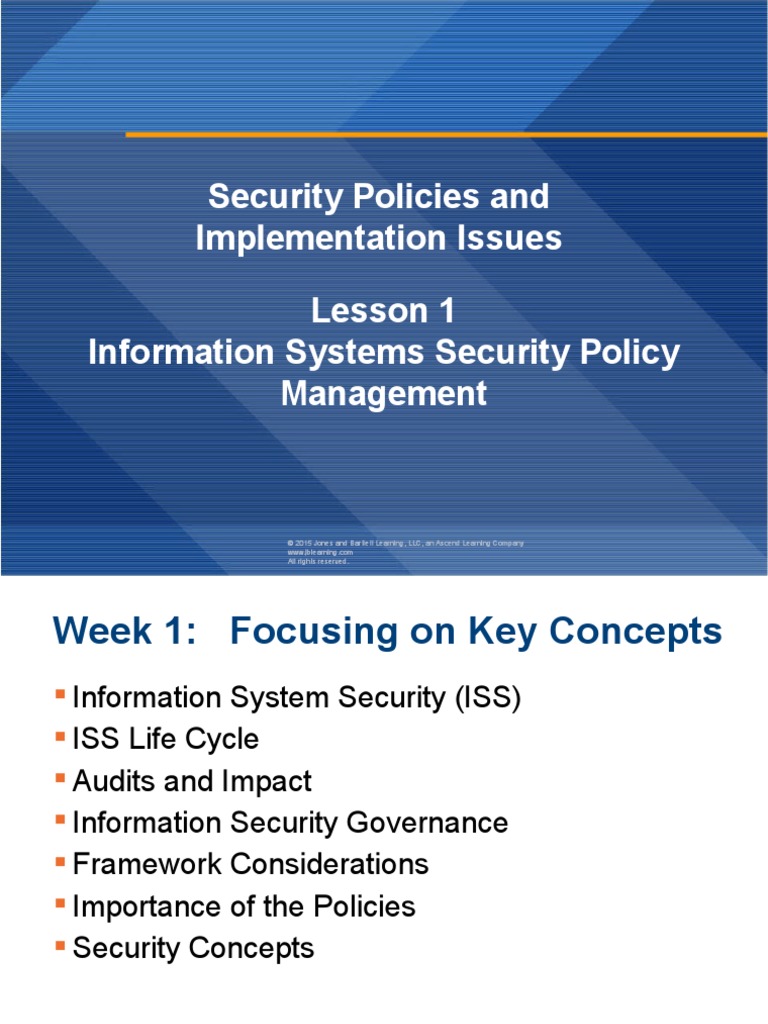 Security Policies and Implementation Issues Lesson 1 Information Systems Security Policy