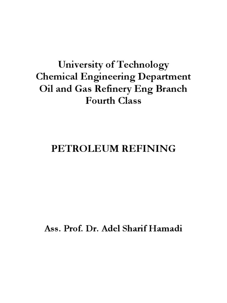 Petroleum Refining Lecture Notes Dr. Adel Sharif PDF Alkane Oil