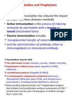 Immunization and Prophylaxis: Childhood Immunization Has Reduced The Impact - Active Immunization Is The