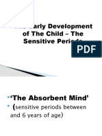 The Early Development of The Child - The Sensitive Periods