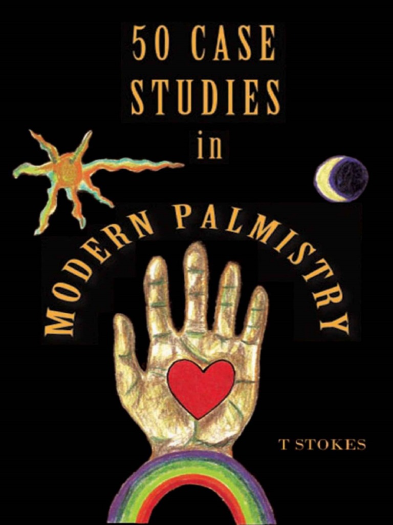 50 Case Studies in Modern Palmi - T Stokes PDF, PDF, Science