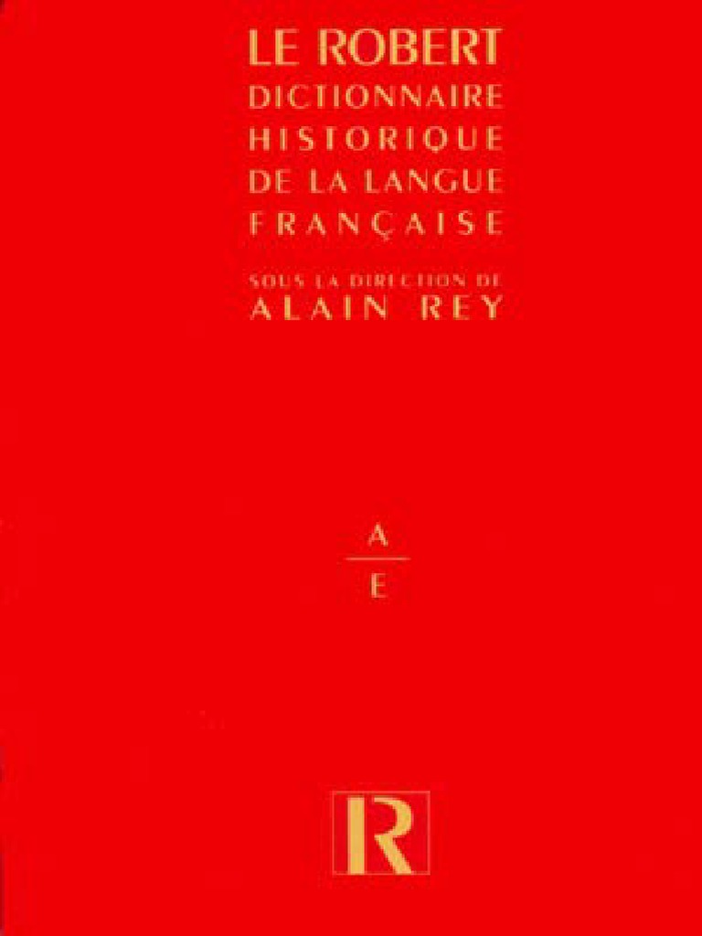 le robert dictionnaire historique 1a pdf langue francaise dictionnaire