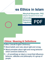 Business Ethics in Islam: Masyhudi Muqorobin, Phd. Universitas Muhammadiyah Yogyakarta