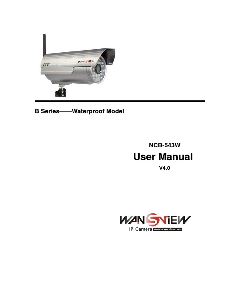 Wansview IPCamera User Manual (NCB-543W) (Waterproof) | PDF | Computer ...