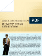 Estructura Y Diseño Organizacional: (Robbins, Administración, Décima Edición)