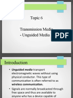 Topic 6 Transmission Media - Unguided Media