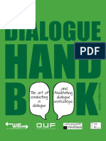 Dialogue: The Art of Conducting A Dialogue ... and Facilitating Dialogue Workshops