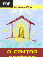 O CENTRO ESPÍRITA Herculano Pires