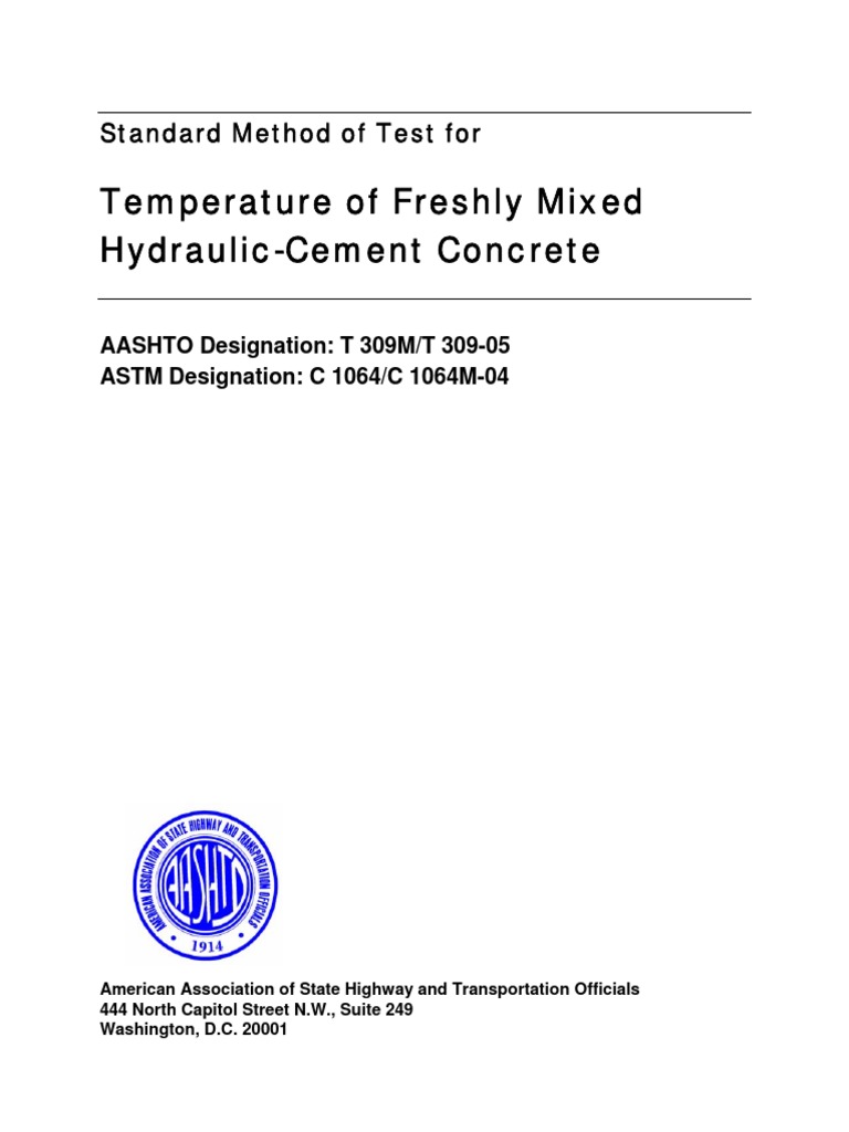 AASHTO T 309M T 309 05 ASTM C 1064 C 1064M 04 Temperature of Freshly