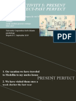 Activity 5: Present Perfect-Past Perfect: Student