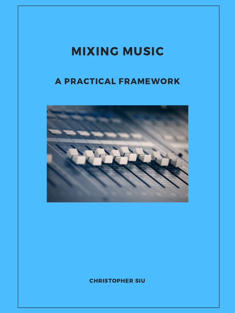 6 Steps To Mixing Music 01 PDF Equalization (Audio) Sound Recording