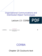 Lecture 13: CORBA: Organizational Communications and Distributed Object Technologies