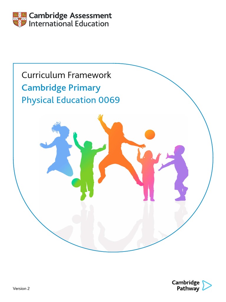 Cambridge Primary Physical Education Curriculum Framework_tcm142552563