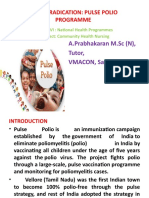 Polio Eradication: Pulse Polio Programme: A.Prabhakaran M.SC (N), Tutor, VMACON, Salem