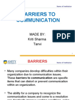 Barriers To Communication: Made By: Kriti Sharma Tanvi