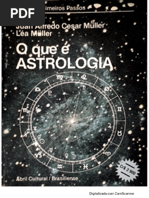 Juan Alfredo Cesar Muller O Que E Astrologia Pdf