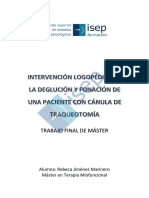 TFM Rebeca Jimenez - Intervención Logopédica en La Deglución y Fonación de Una Paciente Con Cánula de Traqueotomía