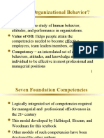 What Is Organizational Behavior?: Definition: The Study of Human Behavior, Value of OB: Helps People Attain The