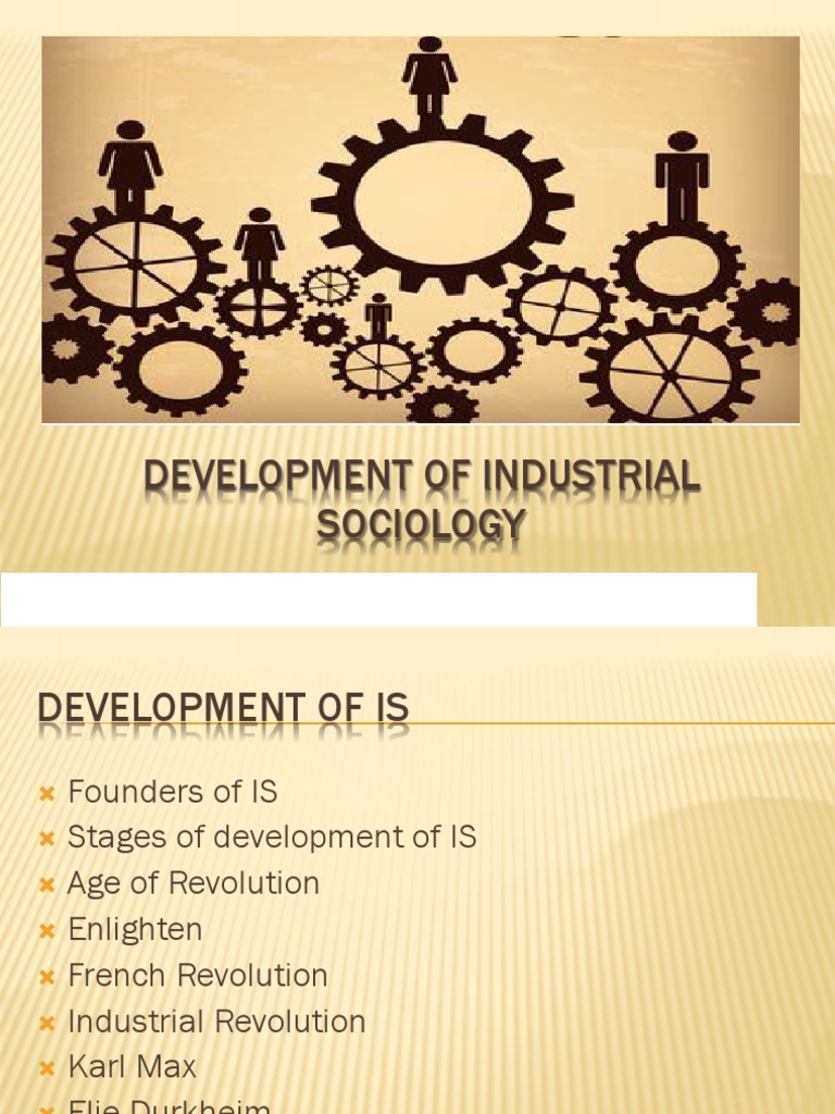 Development of Industrial Sociology PDF Émile Durkheim Max er