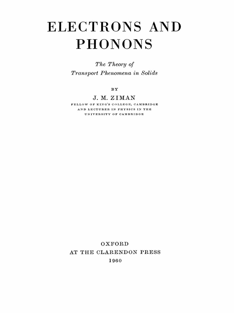 J. M. Ziman) Electrons and Phonons The Theory of PDF | PDF