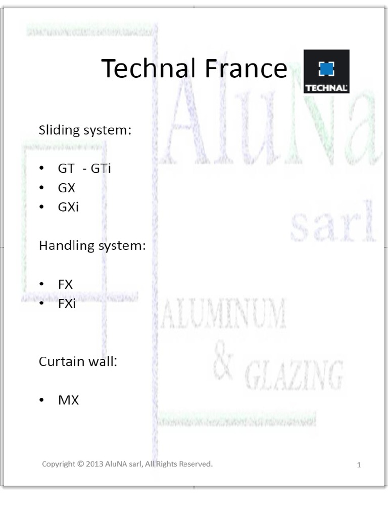 Technal France. Sliding System - GT - GTi GX GXi. Handling System - FX ...