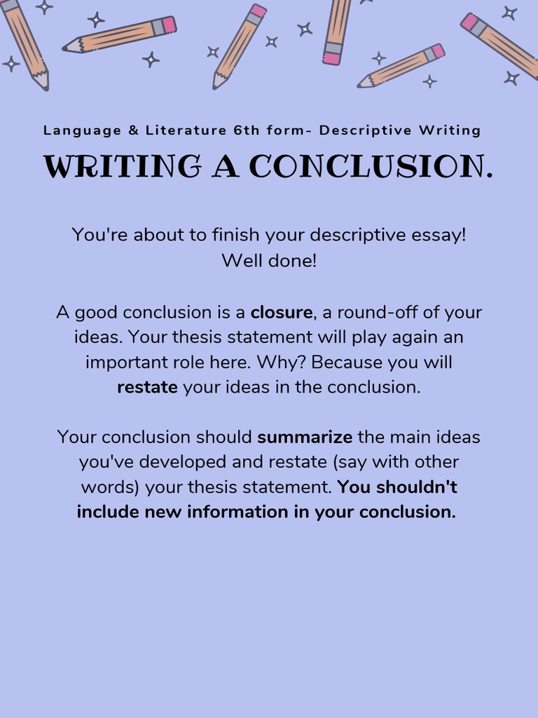 Writing A Conclusion.: You're About To Finish Your Descriptive Essay ...
