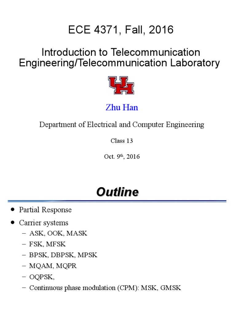ECE 4371, Fall, 2016: Introduction To Telecommunication Engineering ...