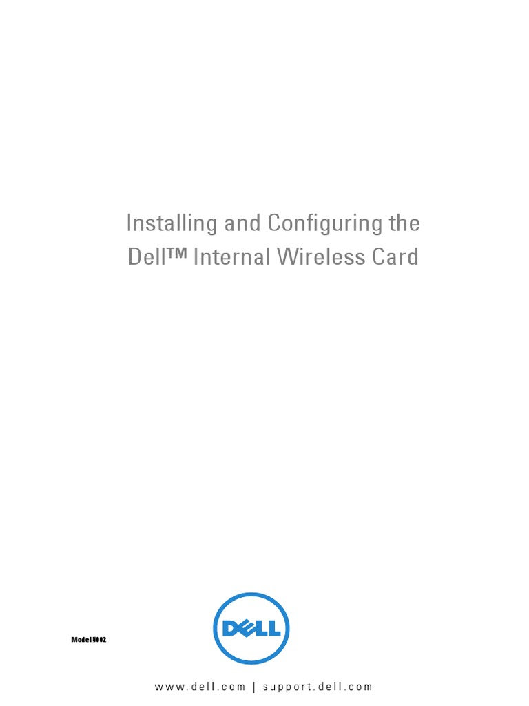 Installing and Configuring The Dell™ Internal Wireless Card Model 5002