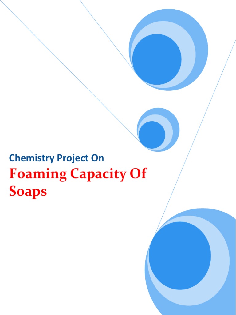 Foaming Capacity of Soaps Chemistry Project On PDF Calcium Atoms