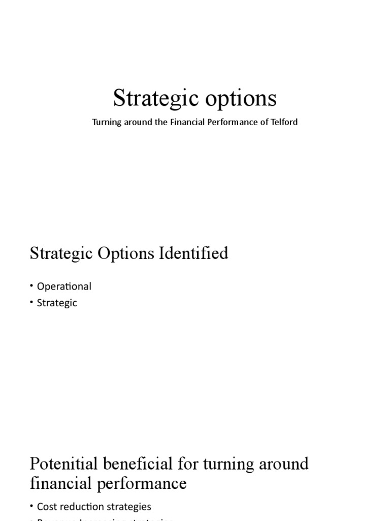 Strategic Options: Turning Around The Financial Performance of Telford ...