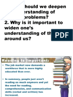 Why Should We Deepen Our Understanding of Certain Problems? 2. Why Is It Important To Widen One's Understanding of Things Around Us?