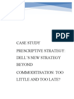 Case Study Prescriptive Strategy: Dell'S New Strategy Beyond Commoditisation: Too Little and Too Late?