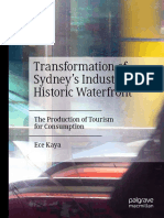 Transformation of Sydney's Industrial Historic Waterfront: The Production of Tourism For Consumption Ece Kaya
