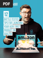 Battle-Tested Tips For Launching Your Very First Product On Amazon