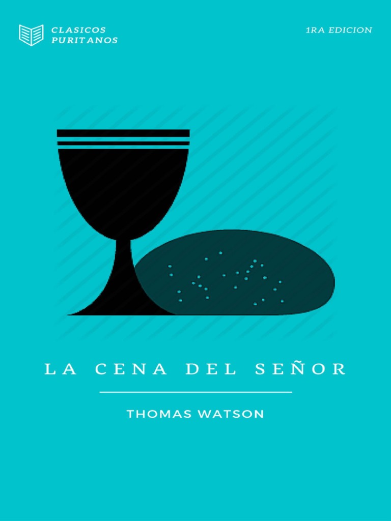Significado de la Cena del Señor | PDF | Cristo (título) | eucaristía