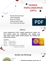 Human Papilomavirus (HPV) : Maula Kemal Ahsan Alsa Salsabilla Eka Nur'Alifah Kristia Desti Adilah Nur Anisa Isti Qomah