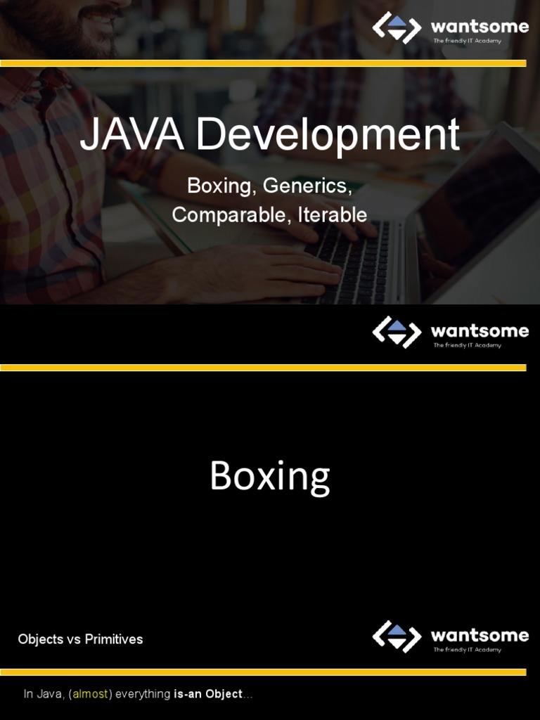 JAVA Development: Boxing, Generics, Comparable, Iterable | PDF ...