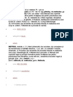 METÓDĂ, Metode, S. F. 1. Mod (Sistematic) de Cercetare, de Cunoaștere Și