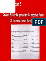 Review: Fill in The Gaps With The Negative Forms of The Verb. (Short Form)