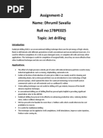 Assignment-2 Name: Dhrumil Savalia Roll no:17BPE025 Topic: Jet Drilling