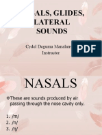 Nasals, Glides, Lateral Sounds: Cydel Deguma Manalansan Instructor